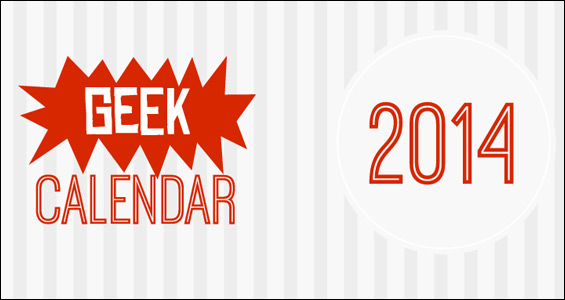 Geek Calendar 2014 (infographic)